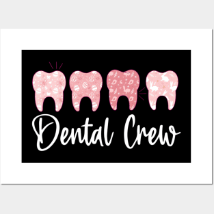 Dental Crew - Oral Hygienist - RDH Dentist Gift Posters and Art